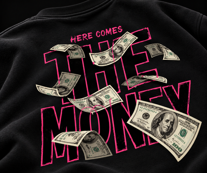 Here Comes The Money – Black Premium Fleece Sweatshirt